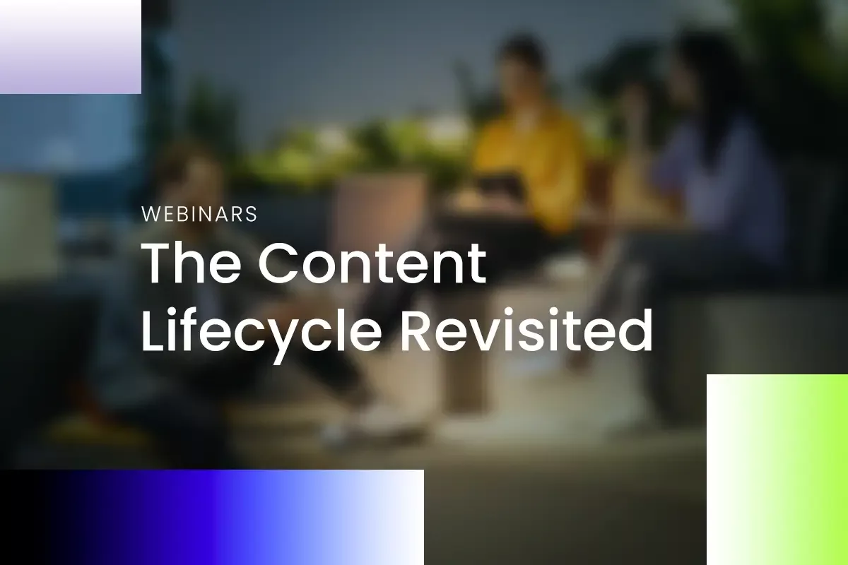 The Content Lifecycle Revisited